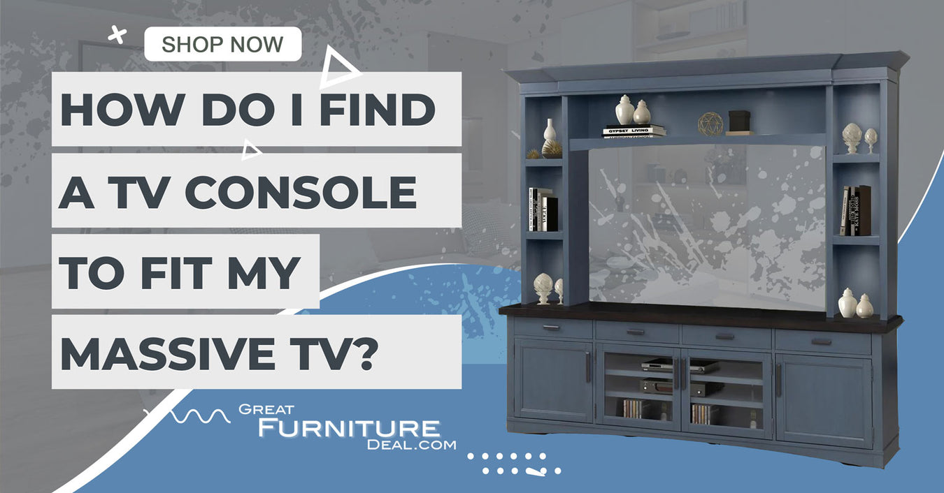 Large TV Consoles - 75" and up TV's