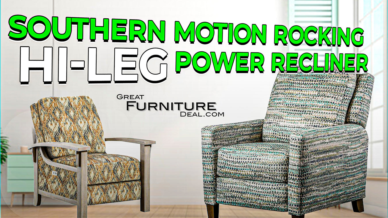 Southern Motion Hi Leg Recliners